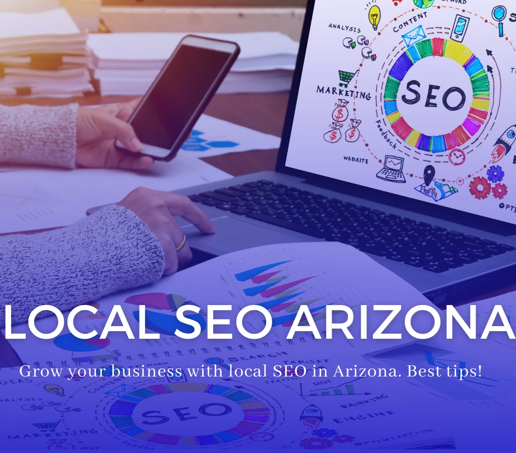 Importance of Local SEO for Arizona Businesses