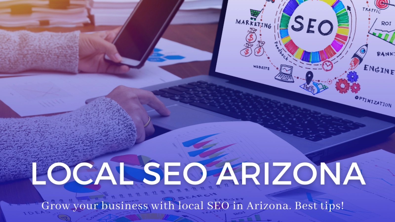 Importance of Local SEO for Arizona Businesses