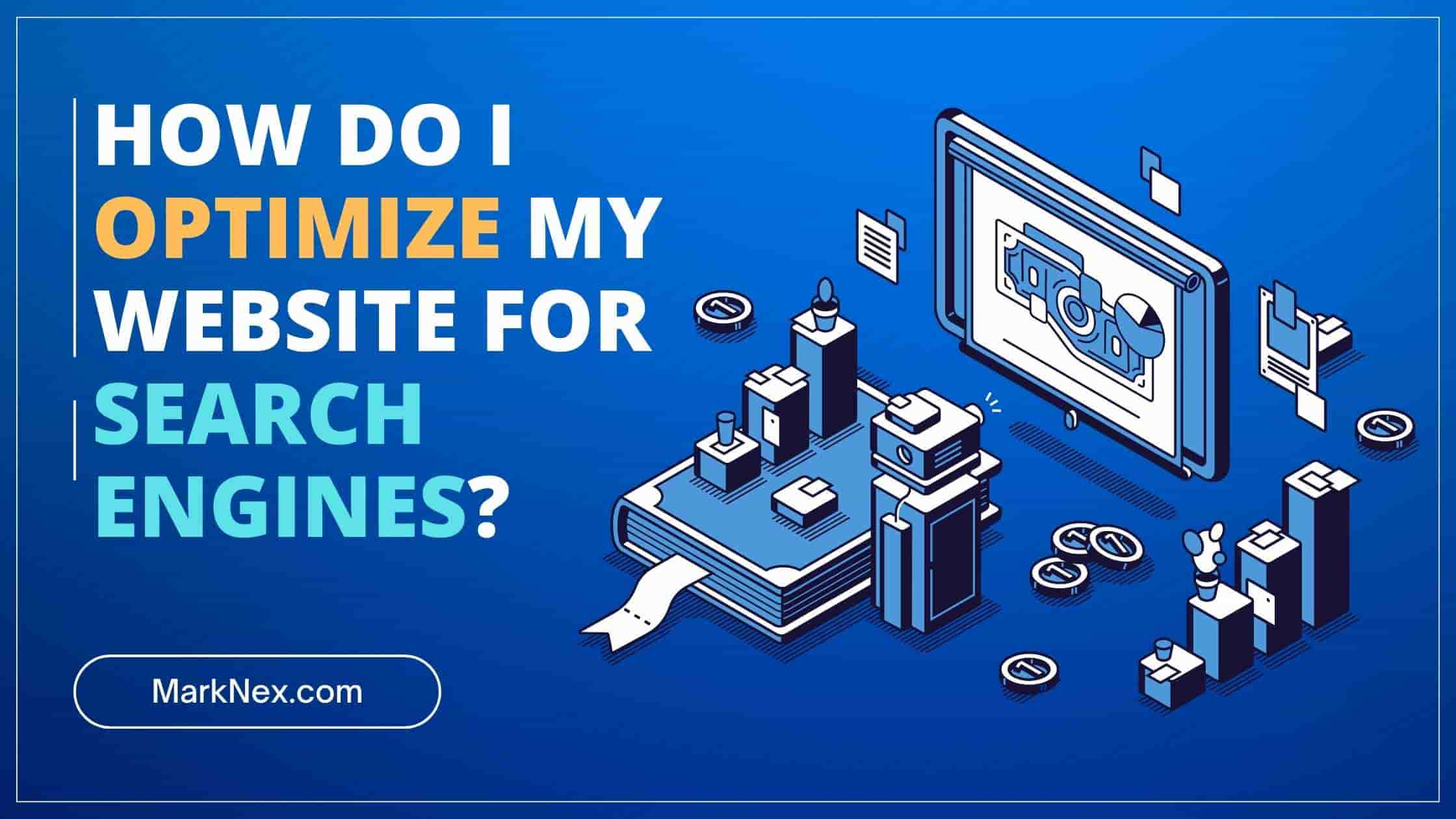 how do i optimize my website for search engines