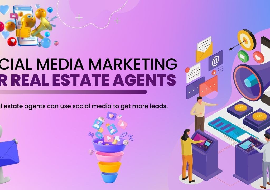 social media marketing for real estate agents